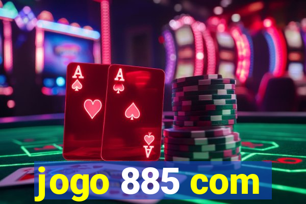 jogo 885 com